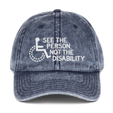 See the Person, Not the Disability (Vintage Cotton Twill Cap)