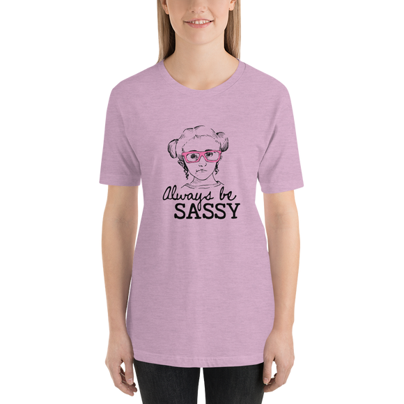 Shirt Always be Sassy Sammi Haney Esperanza Netflix Raising Dion fan wheelchair pink glasses sass disability osteogenesis imperfecta OI