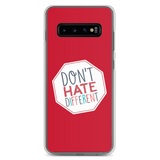 Don't Hate Different (Samsung Case)