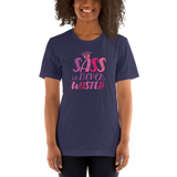 Sass is Never Wasted (Shirt) Pink Colors