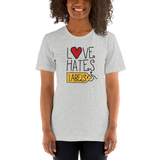 Love Hates Labels (Unisex Shirt Light Colors)