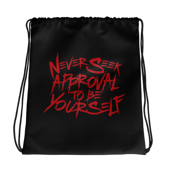 drawstring bag never seek approval for being yourself peer pressure bullying acceptance popularity inclusivity teenagers self-image insecurity positive self-esteem different