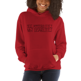 See Possibilities, Not Disabilities (Hoodie)