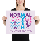 Normal is a Myth (Mermaid & Unicorn) Poster