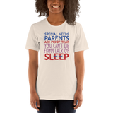Special Needs Parents are Proof that You Can't Die from Lack of Sleep (Shirt)