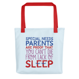 tote bag Special Needs Parents are Proof that you Can't Die from Lack of Sleep rest disability mom dad parenting