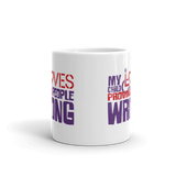 My Child Loves Proving People Wrong (Special Needs Parent Mug)