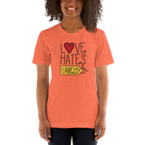 Love Hates Labels (Unisex Shirt Light Colors)