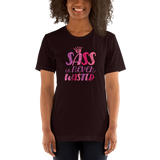 Sass is Never Wasted (Shirt) Pink Colors