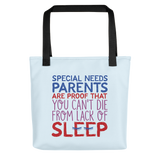 tote bag Special Needs Parents are Proof that you Can't Die from Lack of Sleep rest disability mom dad parenting