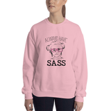 sweatshirt Always have Sass Sammi Haney Esperanza Netflix Raising Dion fan wheelchair pink glasses sassy disability osteogenesis imperfecta OI
