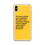 Bill Doesn't Give Parenting or Medical Advice (Special Needs Parent iPhone Case)