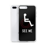 See Me (Not My Disability) Black iPhone Case Unisex