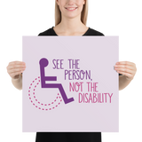 See the Person, Not the Disability (Women's Poster)