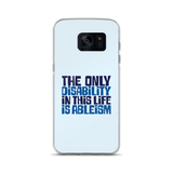 The Only Disability in this Life is Ableism (Samsung Case)