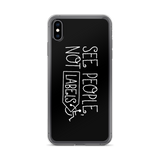 See People, Not Labels (Black iPhone Case)