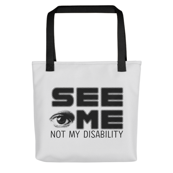 tote bag See me not my disability wheelchair invisible acceptance special needs awareness diversity inclusion inclusivity 
