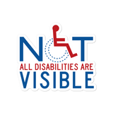 Not All Disabilities are Visible Sticker