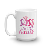 Sass is Never Wasted / Sass Queen (1 Mug with 2 Different Sides)