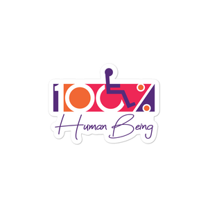 sticker 100% Human Being disabled handicapped disability special needs awareness inclusivity acceptance activism
