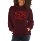 Never Seek Approval to Be Yourself (Unisex Hoodie)