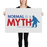 poster normal is a myth big foot yeti sasquatch peer pressure popularity disability special needs awareness inclusivity acceptance activism