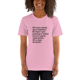 Bill Doesn't Give Parenting or Medical Advice (Special Needs Parent Shirt)