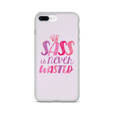 Sass is Never Wasted (iPhone Case)