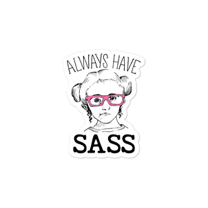 sticker Always have Sass Sammi Haney Esperanza Netflix Raising Dion fan wheelchair pink glasses sassy disability osteogenesis imperfecta OI