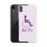 See Me (Not My Disability) White iPhone Case