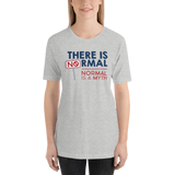 There is No Normal (Adult Unisex Light Color Shirts)