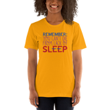 Remember: You Can't Die from Lack of Sleep (Shirt)