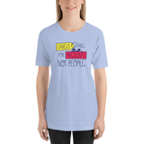 Labels are for Presents Not People (Unisex)