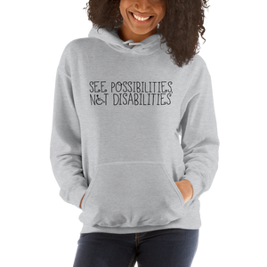 hoodie see possibilities not disabilities future worry parent parenting disability special needs parent positive encouraging hope