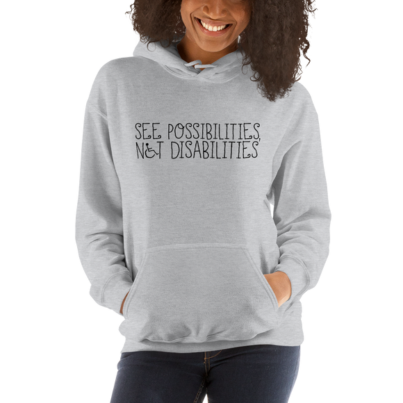 hoodie see possibilities not disabilities future worry parent parenting disability special needs parent positive encouraging hope