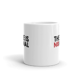 There is No Normal (Text Only Design) Mug