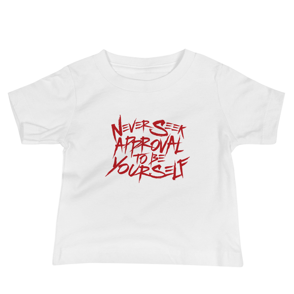 baby shirt never seek approval for being yourself peer pressure bullying acceptance popularity inclusivity teenagers self-image insecurity positive self-esteem different