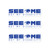 See Me Not My Disability (Halftone) Blue Stickers (3X)