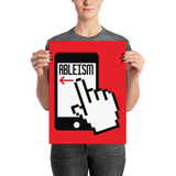 Swipe Left on Ableism (Poster Various Sizes)