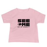 See Me Not My Disability (Halftone) Baby Shirt
