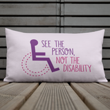 pillow see the person not the disability wheelchair inclusion inclusivity acceptance special needs awareness diversity