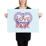 I Love Someone Rare (with a Rare Condition) Poster