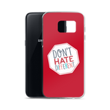 Don't Hate Different (Samsung Case)
