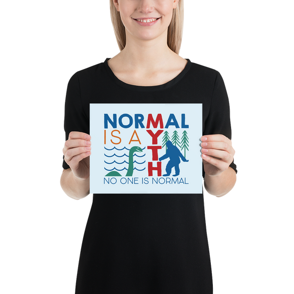 poster normal is a myth big foot loch ness lochness yeti sasquatch disability special needs awareness inclusivity acceptance activism