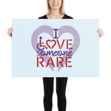 I Love Someone Rare (with a Rare Condition) Poster