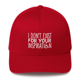 I Don't Exist for Your Inspiration (Structured Twill Cap)