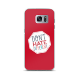 Don't Hate Different (Samsung Case)