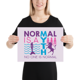 Normal is a Myth (Mermaid & Unicorn) Poster