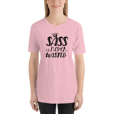 Sass is Never Wasted (Shirt)