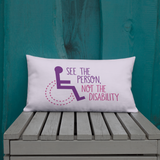 pillow see the person not the disability wheelchair inclusion inclusivity acceptance special needs awareness diversity
